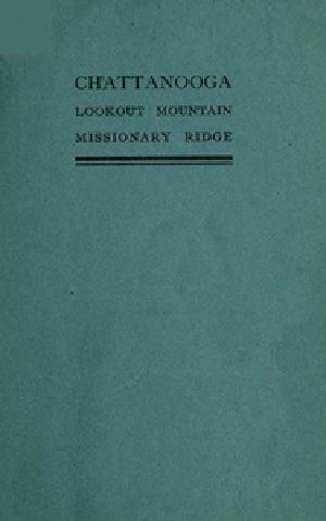 [Gutenberg 34242] • Chattanooga or Lookout Mountain and Missionary Ridge from Moccasin Point